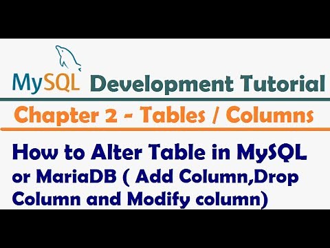 How to Alter Table in MySQL or MariaDB by using Alter Statement | MySQL Tutorial for developers