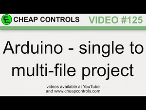 125 Arduino single file to multi-file combination earth-shattering mind-blowing project