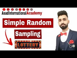 SIMPLE RANDOM SAMPLING (Clearly Explained) | SMAPLING TECHNIQUES
