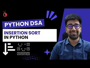 DSA in Python Course - Insertion Sort in Python - Part 21 [Hindi] | Code & Debug