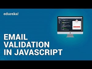 Email Validation in JavaScript | JavaScript Form Validation | JavaScript Tutorial | Edureka