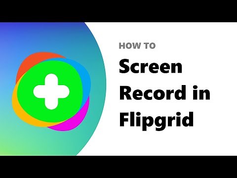 How to use Flipgrid screen recording