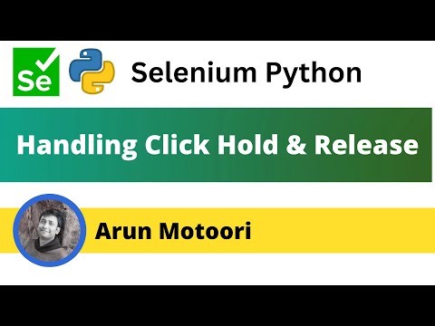 Mouse Click Hold and Release using Selenium Python (Selenium Python)