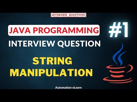 #1 - Java String Manipulation Program | Java String Concepts | Programming Interview Question