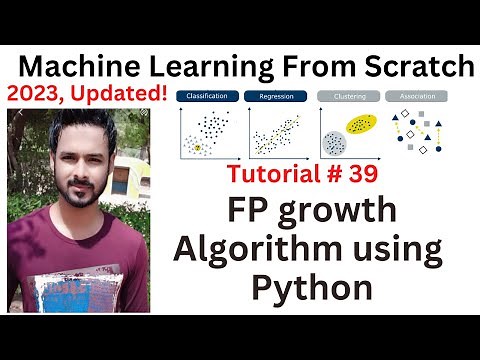 Tutorial 39: FP Growth Algorithm using python | FP Growth association rule mining practical