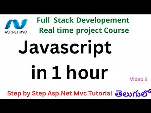 #02 Javascript in 1 hour Telugu | Asp.Net MVC Real Time Project Course | .Net MVC Full Course Telugu