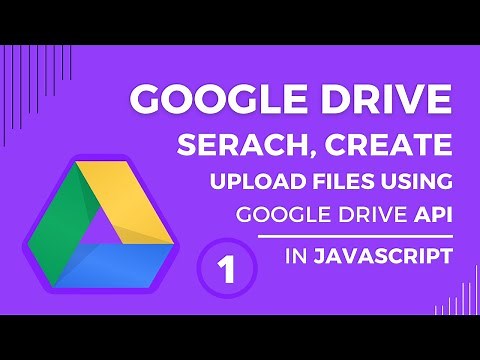 Google drive API javascript #1 | Upload file, Search folder, Create folder to google drive in JS