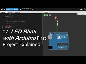 07. LED Blink with Arduino First Project Explained