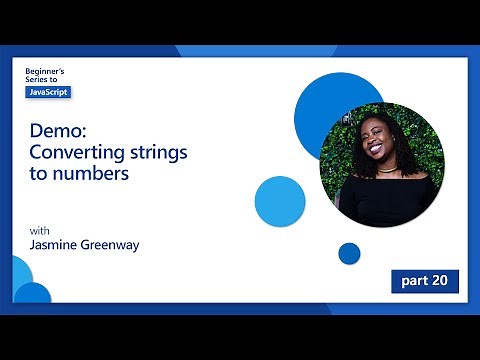 Demo: Converting strings to numbers [20 of 51] | JavaScript for Beginners