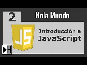 Hola Mundo en JavaScript [Introducción a JavaScript] [2]