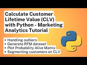 Customer Lifetime Value with Python - Marketing Analytics Tutorial