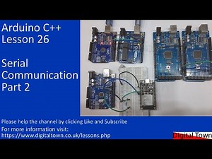 #141 Arduino C++ Lesson 26 - Serial Communication Part 2