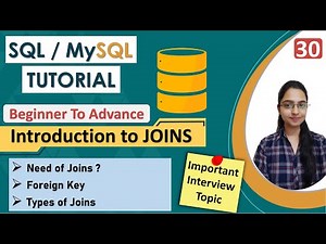 30-Introduction to Joins & its types | Need of Joins with example | Relational Tables | Joins Query
