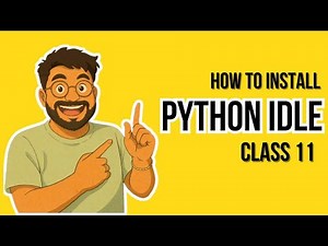 How to Download & Install Python IDLE for Class 11 CBSE | Step by Step Guide