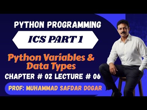 What Are Variables in Python? | Python Data Types Explained for Beginners | ICS Part 1 | Lecture 06