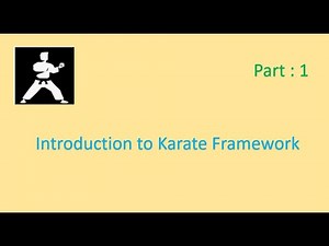 Introduction To Karate Framework | Karate Framework : API Testing