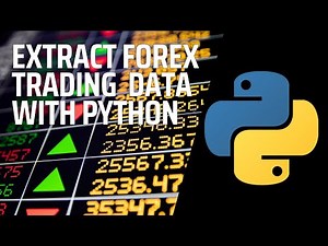 How to Extract Forex Trading Data in Python