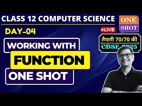 Day04: Working with Function One Shot | Class 12 Computer Science | User Defined Function