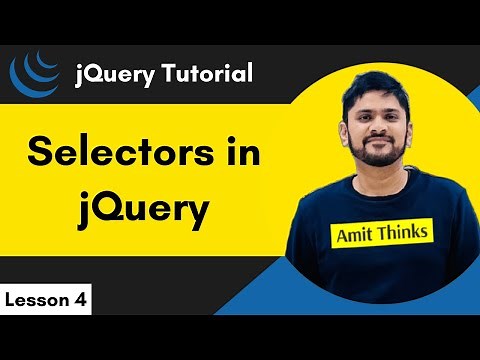 4. jQuery Selectors with examples | jQuery Tutorial for Beginners | 2024 | Amit Thinks