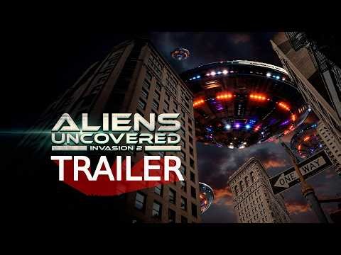 'ALIENS UNCOVERED: INVASION 2' Official Trailer (2026) | UAP Documentary | ‪@BreakingGlassPictures‬