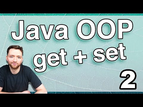 Getters and Setters (Java OOP 2)