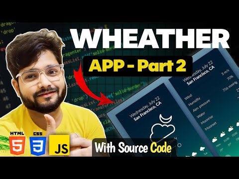 Weather App Using JavaScript - with source code | Real-Time Weather API Project | #webdevelopment