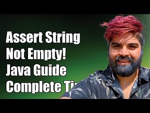 How to Assert That a String is Not Empty in Java: A Complete Guide