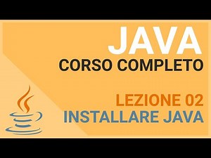 Installing the Java JDK and Visual Studio Code - JAVA TUTORIAL ITALIANO 02.b