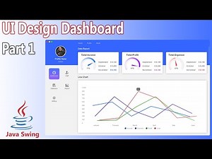 Java UI Design - Dashboard Desktop Application (Part 1)