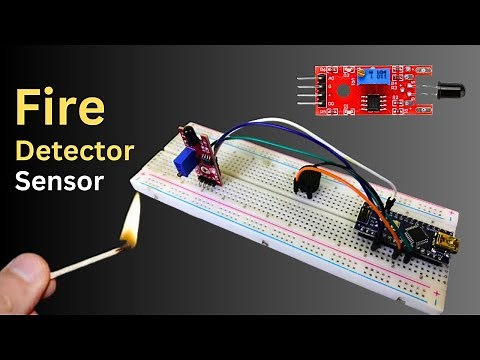 Easy Arduino Flame Sensor Project || How to make fire detector using arduino Nano and fire sensor