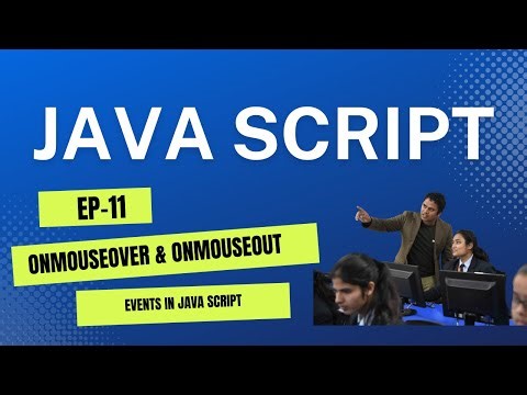 Java Script Tutorial(EP-11): onmouseover & onmouseout Event in Java Script