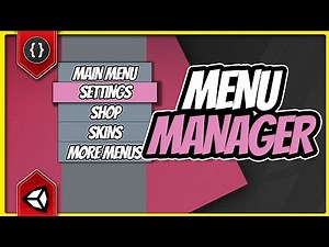 How to Manage Your Menus [Unity Tutorial]