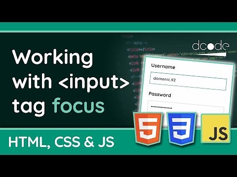 Focusing input fields with HTML, CSS and JavaScript - Web Design Tutorial