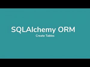 SQLAlchemy ORM Tutorial #2 - Create Table