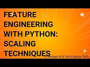 Mastering Feature Engineering with Python Scaling Techniques Explained