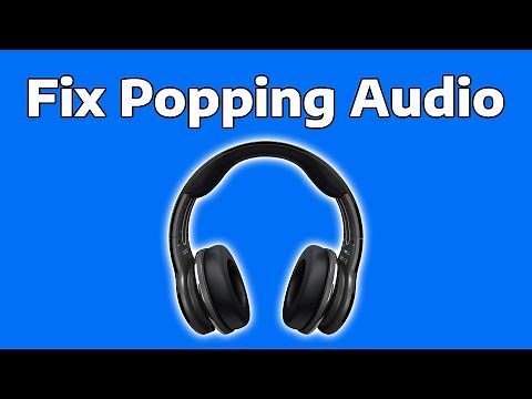How To Fix Crackling or Popping Audio Problem in Windows 11