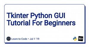 Tkinter Python GUI Tutorial For Beginners