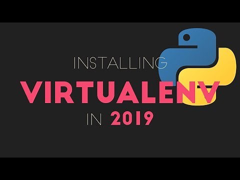 Virtualenv: How to Install and Use Virtualenv (Python 3.7)