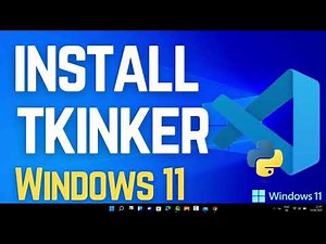 How to Install Tkinter in VS Code on Windows 11