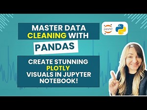Data Cleaning in Python Jupyter Notebook with Stunning Visualizations | Pandas, Plotly.