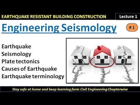 Engineering Seismology - Part -1 / Earthquake Resistant Building Construction