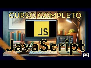 JavaScript - Curso COMPLETO desde 0 | Paso a paso y con Ejemplos 👨‍💻