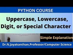 Python Program to Check Uppercase, Lowercase, Digit, or Special Character
