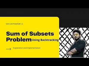 Sum of Subset problem using backtracking full explanation and implementation. DAA lab program 11
