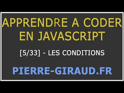 [Tutoriel Complet] Apprendre à coder en JavaScript [5/33] : Les conditions en JavaScript