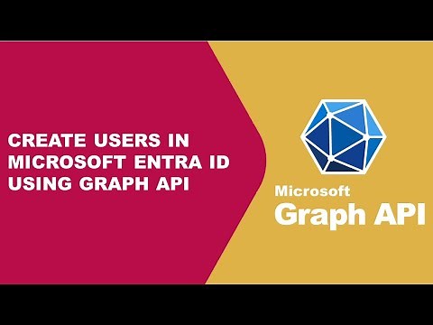 How to Create Users in Microsoft Entra ID using Graph API | Step-by-Step Guide