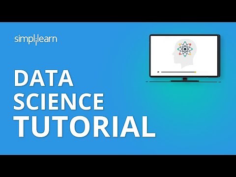 Data Science Tutorial | Data Science for Beginners | Data Science with Python Tutorial | Simplilearn