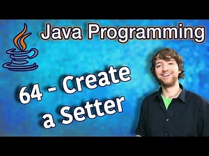 Java Programming Tutorial 64 - Create a Setter