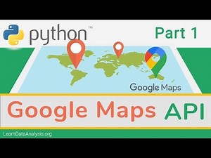 Getting Started With Google Map API in Python