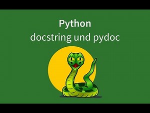 Python-Programmierung - docstring und pydoc (Dokumentation)